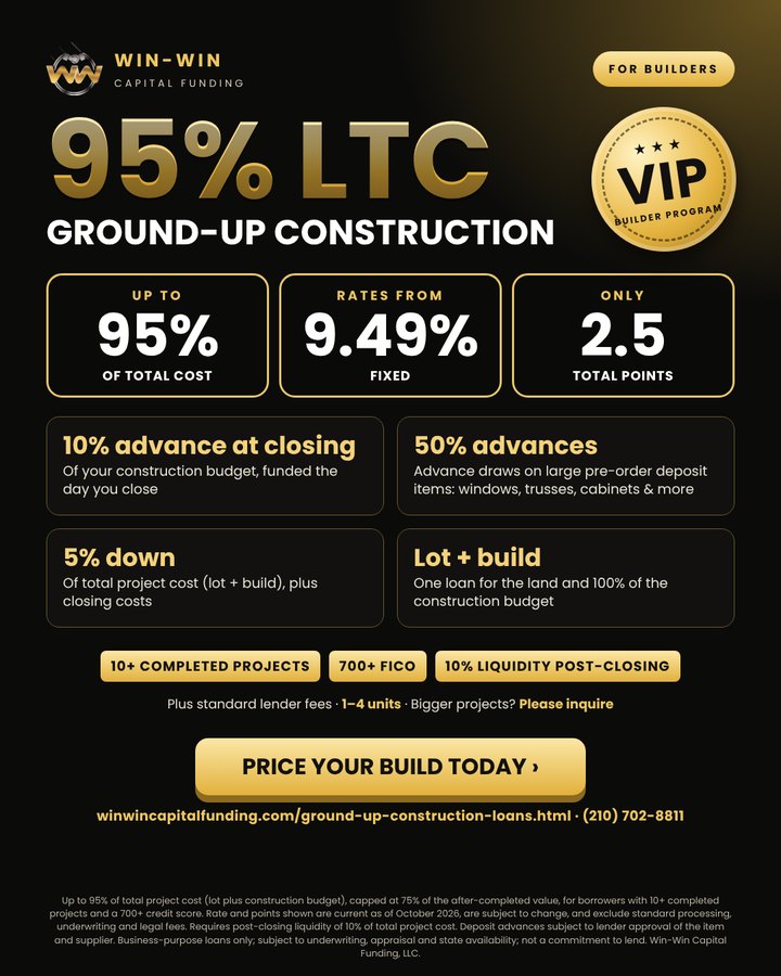 95% LTC ground-up construction flyer: up to 95% of total cost, rates from 9.49%, 2.5 total points, for builders with 10+ projects: Win-Win Capital Funding