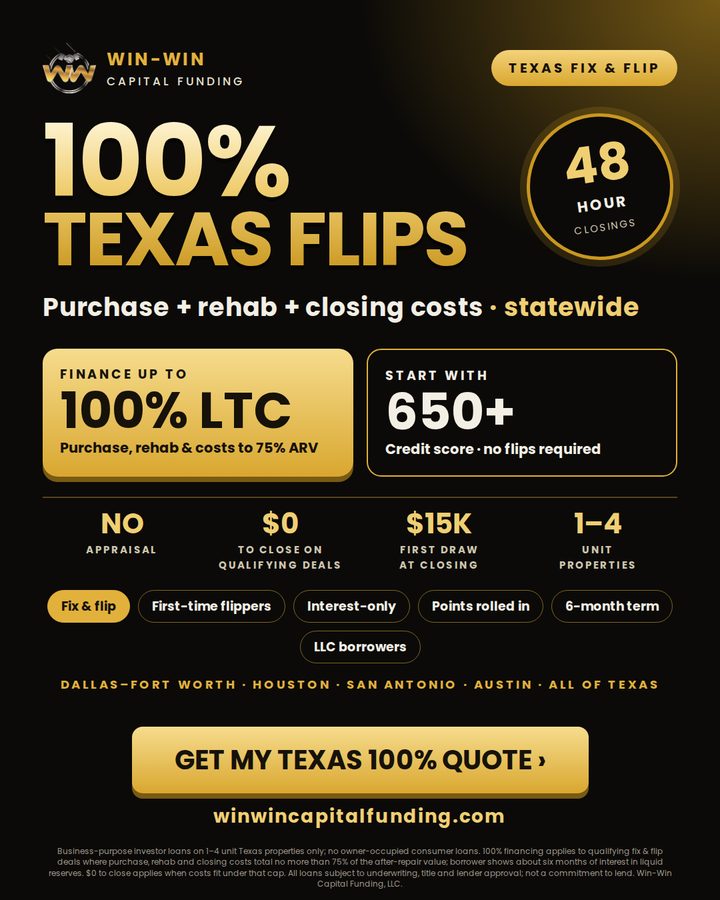 100% Texas fix and flip financing flyer: purchase, rehab and closing costs, 650+ credit, 48-hour closings: Win-Win Capital Funding